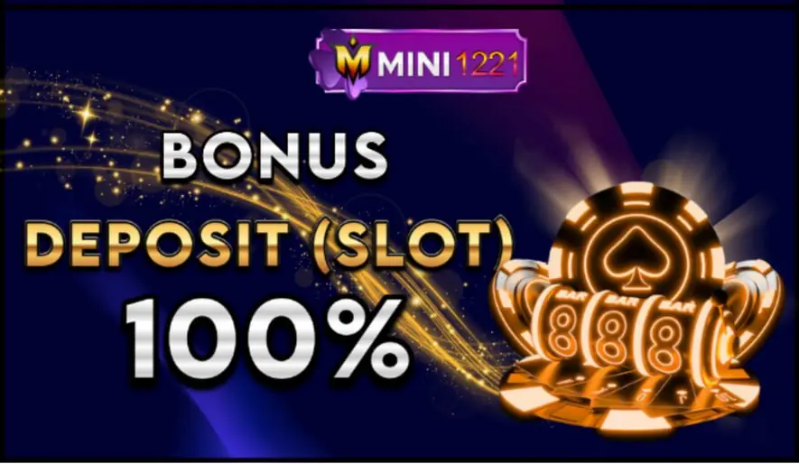 Bonus Deposit Slot 100%